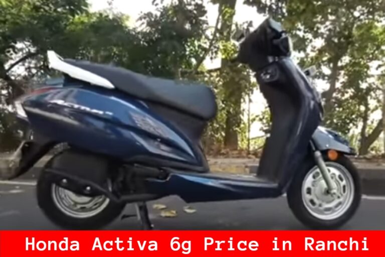 Honda Activa 6g Price in Ranchi